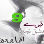 Tere Ishq Nachaya Urdu Novel By Iqra Pervaiz Episode 9