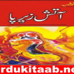 Aatish E Zairpa Afsane Urdu Novel By Bano Qudsia Download