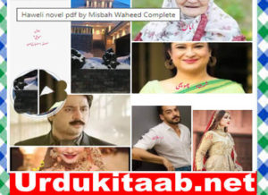 Read more about the article Haweli Urdu Novel By Misbah Waheed Download