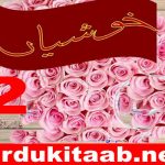 Khushiyan Urdu Novel By Mala Rajpoot Episode 2 Download