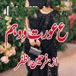 Ain Aurat Wao Weham Urdu Novel By Farheen Azfar
