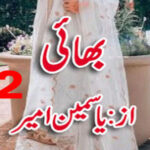 Bhai Urdu Novel By Yasmeen Amer Episode 2