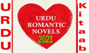 Read more about the article Best Romantic Urdu Novels 2021 List