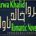 Farwa Khalid Romantic Novels List Pdf Download