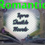 Iqra sheikh Romantic Novels List Download