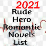 Rude Hero Romantic Urdu Novel List 2021