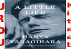 A Little Life by Hanya Yanagihara English Nove