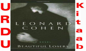 Read more about the article Beautiful Losers by Leonard Cohen English Novel