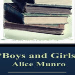 Boys and Girls (Short story) by Alice Munro English Book