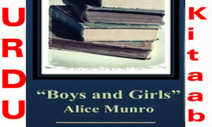 Read more about the article Boys and Girls (Short story) by Alice Munro English Book