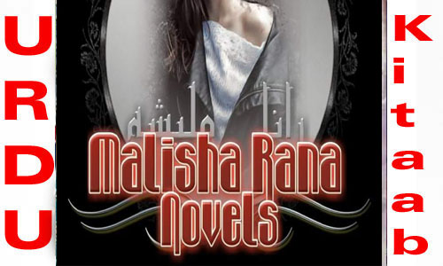 Malisha Rana Romantic Urdu Novel List