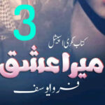 Mera Ishq Romantic Novel By Farwa Yousaf Episode 3