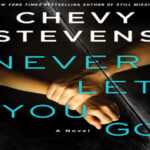 Never Let You Go by Chevy Stevens English Novel