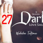 Dark Love Saga By Wahiba Fatima Urdu Novel Episode 27