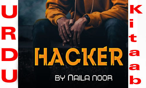 Hacker By Naila Noor Romantic Novel
