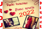 Rude Heroin Romantic Urdu Novel List 2022