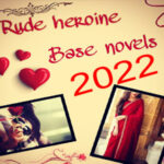Rude Heroin Romantic Urdu Novel List 2022
