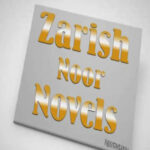 Zarish Noor All Romantic Novels List