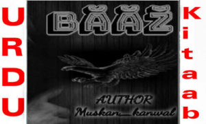Read more about the article Baaz By Muskan Kanwal Complete Novel
