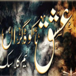 Ishq Koh E Giran By Team Classic All Episode