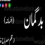 Badguman By Misbah Khalid Complete Novel