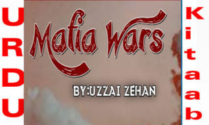 Read more about the article Mafia War By Uzzai Zehan Romantic Novel