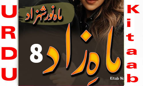 Mah E Zaad By Mahnoor Shehzad Romantic Novel Episode 8