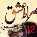 Sirat E Ishq By Dilshad Naseem Urdu Novel Episode 12