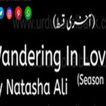 Wandering In Love by Natasha Ali Season 2 Complete Novel