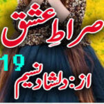 Sirat E Ishq By Dilshad Naseem Episode 19 Urdu Novel
