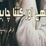 Tujhe Aur Kitna Chahein By Zainab Khan Complete Novel