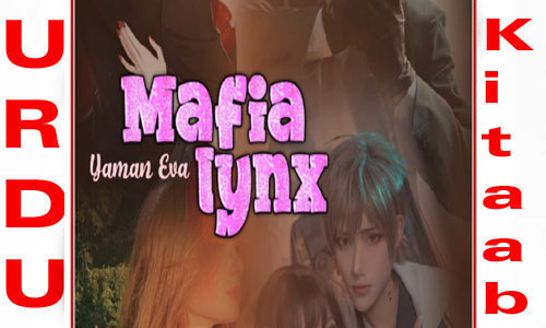 Mafia Lynx by Yaman Eva Writes Romantic Complete Novel