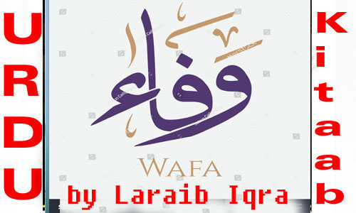 Read more about the article Wafa by Laraib Iqra Complete Novel