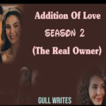 Addiction of Love by Gull Writes Season 2 Complete