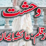 Wehshat By Ayesha Emaan Complete Novel
