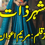 Shehr E Zaat By Maryam Awan Complete Novel