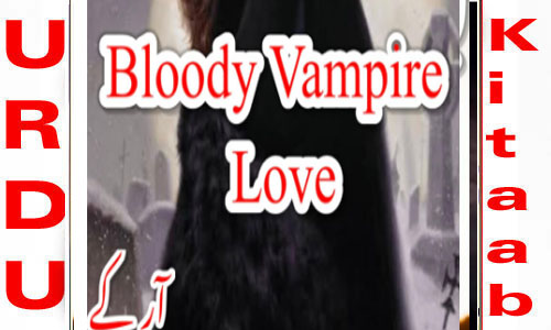 Bloody Vampire Love By RK Writes Complete Novel