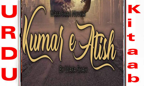 Khumar E Atish by Wafa Shah Complete Novel
