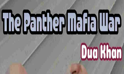 The Panther Mafia War By Dua Khan Part 1 Complete Novel