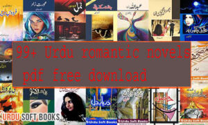 Read more about the article 99+ Urdu romantic novels pdf free download 