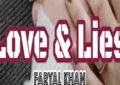 Love And Lies By Faryal Khan Complete Novel